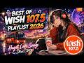 Don’t Skip This Playlist 💕 OPM Chill Hits 2025 Wish 107.5 Inspired Songs