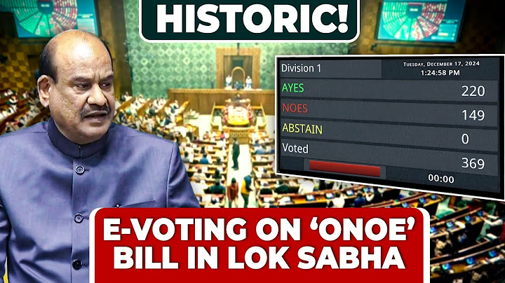 Historic e-voting on ‘One Nation One Election’ Bill in Lok Sabha for first time in New Parliament