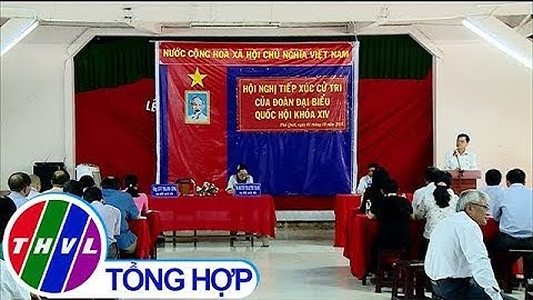 THVL | Đoàn đại biểu Quốc hội đơn vị tỉnh Vĩnh Long tiếp xúc cử tri