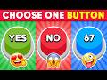 Choose One Button 😱 YES or NO or 67 🟢🔴🔵🤷 | Quiz Dino
