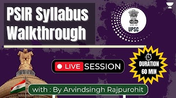 PSIR Syllabus Walkthrough | UPSC IAS Mains