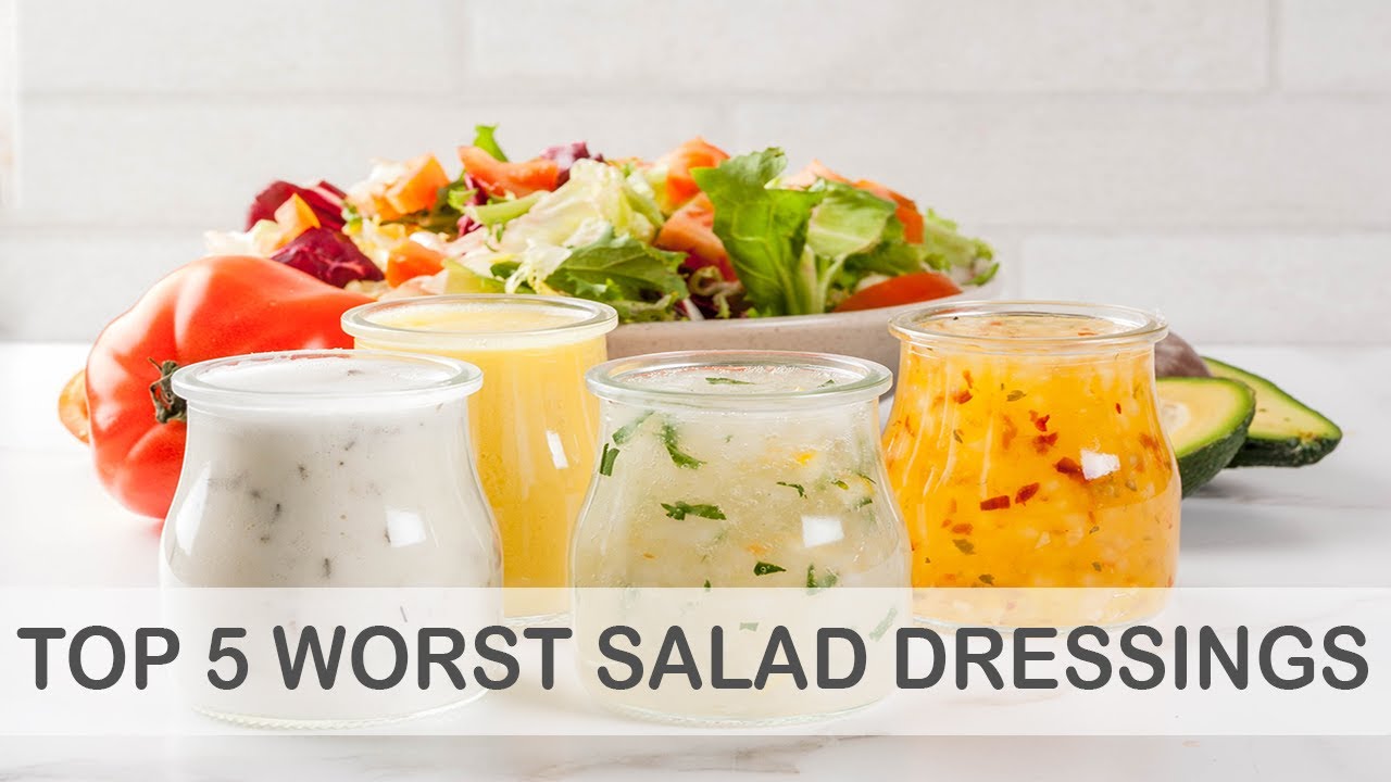 What'S The Worst Salad Dressing For You?