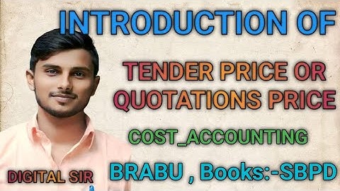 ||#TENDER_PRICE _OR_QUOTATIONS_PRICE||#cost_accounting|| #brabu #Calculation_Of_Tender_price||SBPD