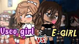 🤍VSCO GIRLS VS. E-GIRLS🖤 Original? |Gacha Life|