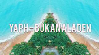 YAPH - Bukan Aladen (Official Visual) chords