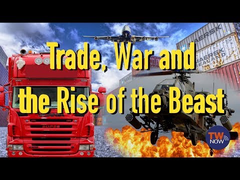 bible study methods Trade, War and the Rise of the Beast -- TWNow episode_63