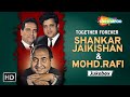 Best of Shankar Jaikishan &amp; Mohd Rafi| Together Forever | शंकर जयकिशन के सुपरहिट गाने| Video Jukebox