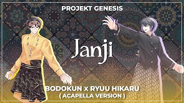 【RUJAK】PROJEKT GENESIS / Janji 『2 Man Chorus』Acapella Version #PROJEKTGENESIS