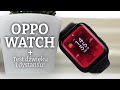 Oppo Watch 46mm Wifi - Kompletny smartwatch na Wear Os? 🤔