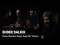 Ender Balkır _ Daha Senden Gayrı Aşık Mı Yoktur