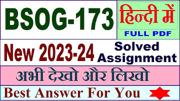BSOG 173 solved assignment 2023-24 in Hindi / bsog 173 solved assignment 2024 / bsog-173