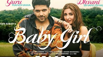 Thumbnail of Baby Girl Song | Hoke Ni Tayar Kithe Chali Ghar To Bahar | Guru Randhawa Dhvani Bhanushali