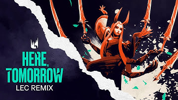 Here, Tomorrow  - LEC Remix | Visualizer