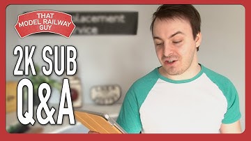 Answering Your Model Railway Questions! - 2K Subscriber Q&A Special