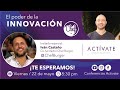 Conferencias ACTÍVATE - Tertulia "El poder de la Innovación" Con Iván Castaño - Chef Burger