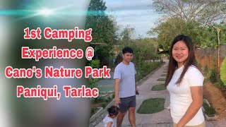 CANO’S NATURE PARK | FIRST FAMILY CAMPING EXPERIENCE | RESORT | PANIQUI TARLAC