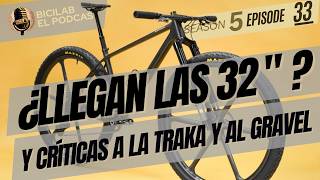 BICILAB 5x33. ¿Llegan las 32”? ¿Nos manipula la industria?