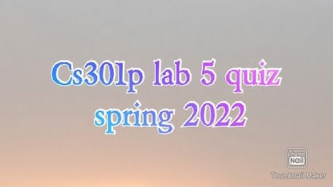 cs301p lab 5 quiz 2022