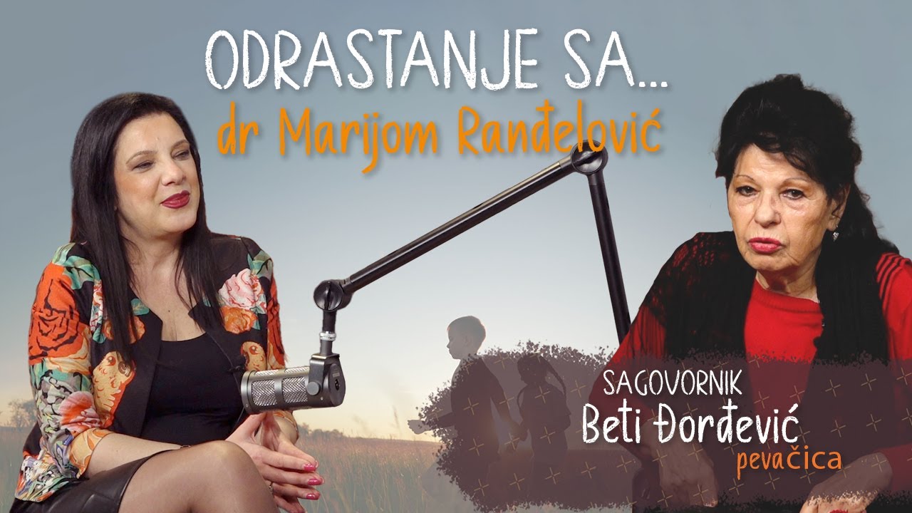 Odrastanje sa: Beti Đorđević otvorila dušu i ispričala kako je izgledalo njeno detinjstvo