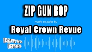 Royal Crown Revue - Zip Gun Bop (Karaoke Version)