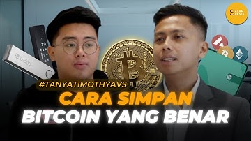 Cara Simpan Bitcoin YANG BENAR | #TanyaTimothyAvs
