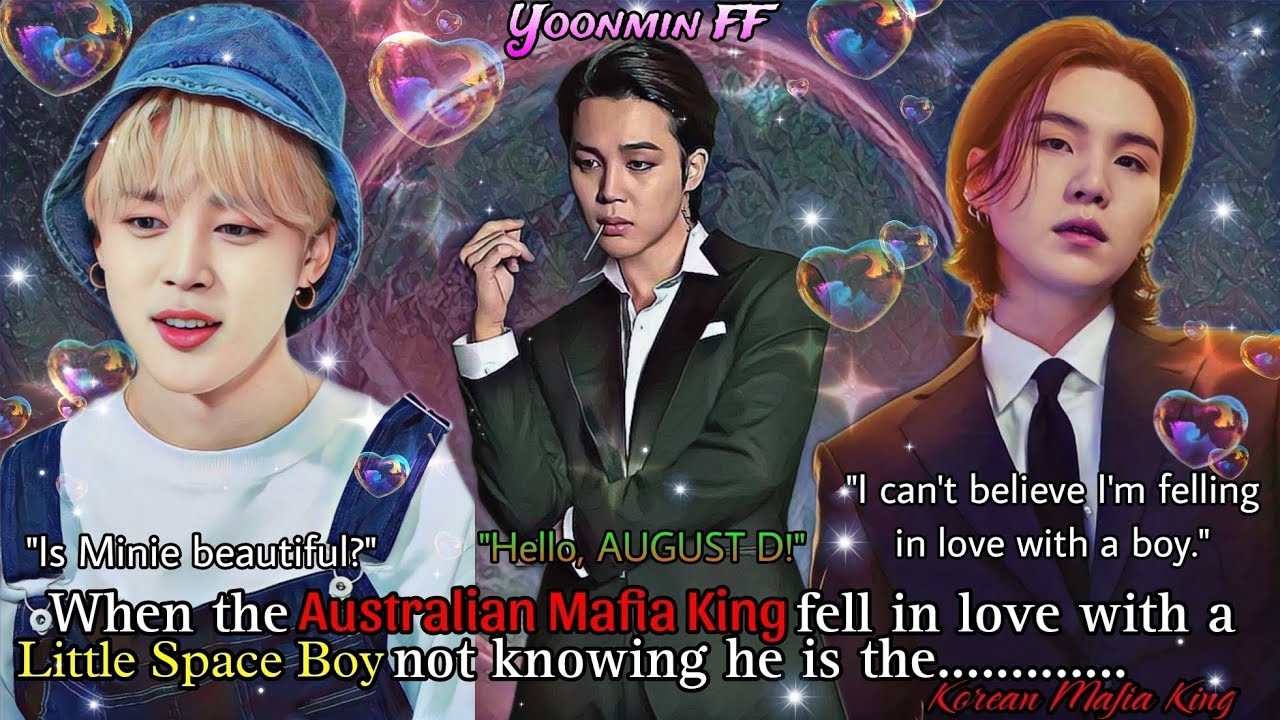 Part 1:When the Australian Mafia King fell in love with a Little Space Boy...❤️‍🔥 | Yoonmin Ff #ff