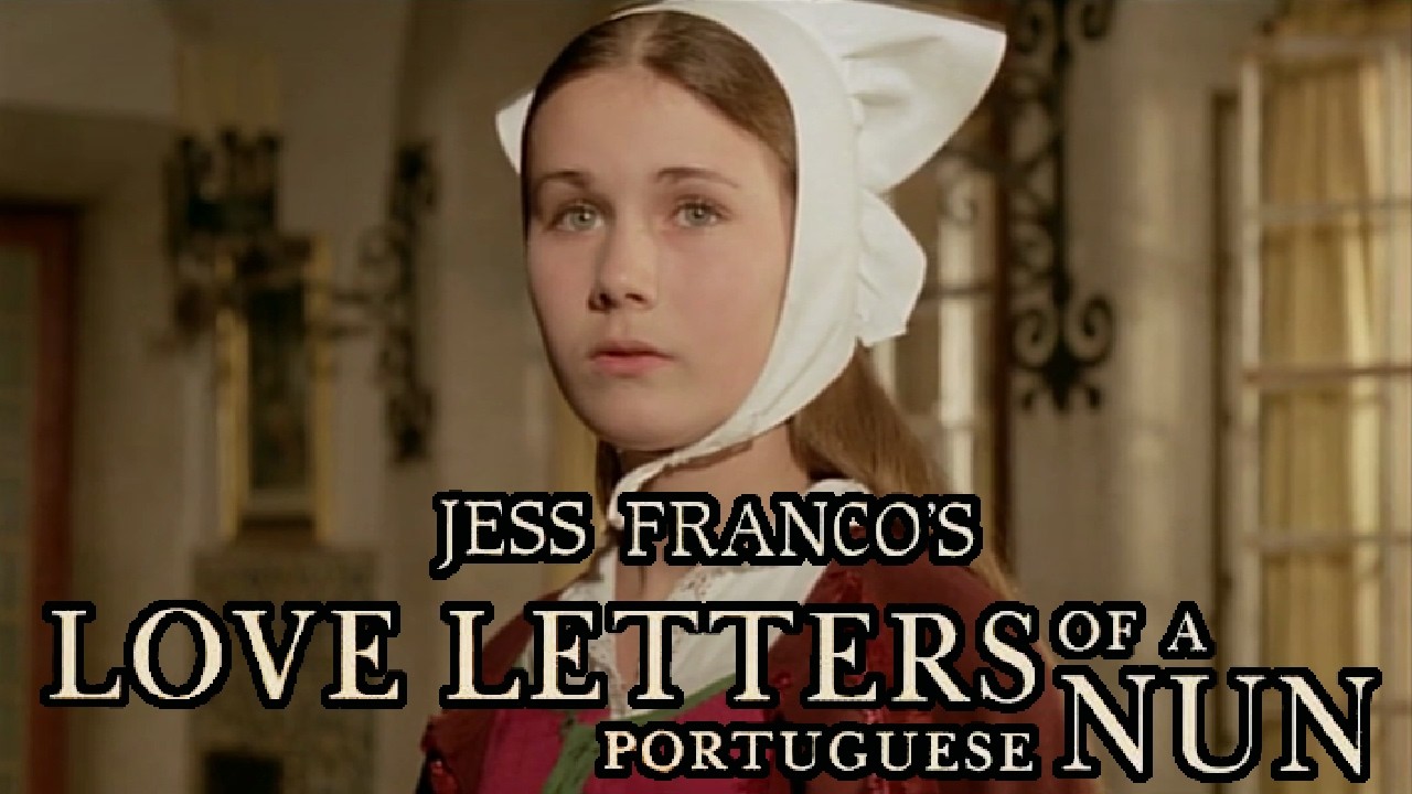 Jess Franco's Love Letters of a Portuguese Nun (1977) - Nunsploitation, baby!