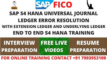 SAP S4 HANA UNIVERSAL JOURNAL LEDGER ERROR RESOLUTION WITH EXTENSION LEDGER AND UNDERLYING LEDGER