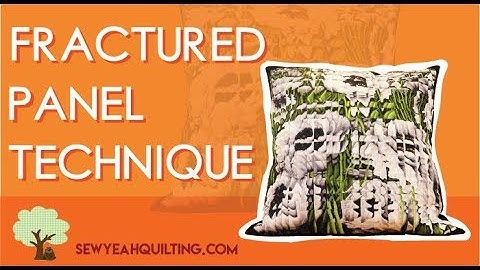 Learn The Fractured Panel Technique