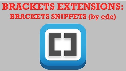 brackets extensions - brackets snippets (by edc)