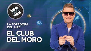 El Club Del Moro: Viernes 17 de Mayo 2024 (Programa Completo)