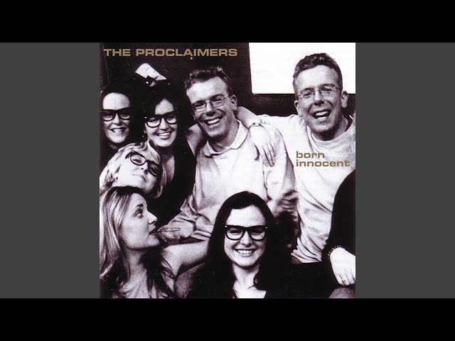 Proclaimers - You Meant It Then