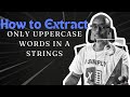 Extract Only Uppercase Words