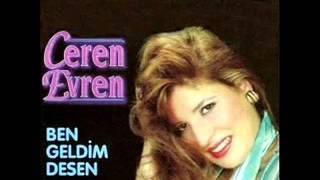 Ceren Evren - Ben Geldim Desen