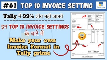#61 Tally Prime: How to Make Your Own Invoice Format in Tally Prime | Invoice Setting in Tally Prime