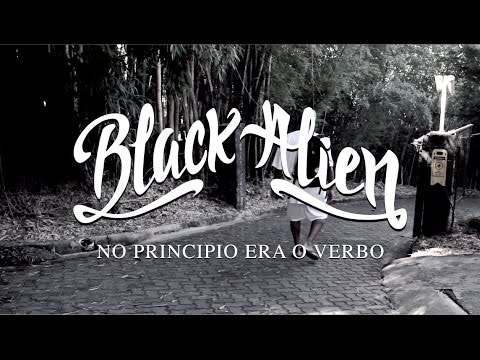 Black Alien - teaser da série "No Princípio Era o Verbo"