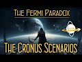 The fermi paradox the cronus scenarios