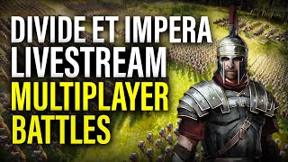 LIVE: DIVIDE ET IMPERA MULTIPLAYER BATTLES WITH JOE ONIT!