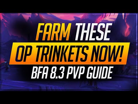FARM These OP Trinkets NOW! | BfA 8.3 PvP Guide