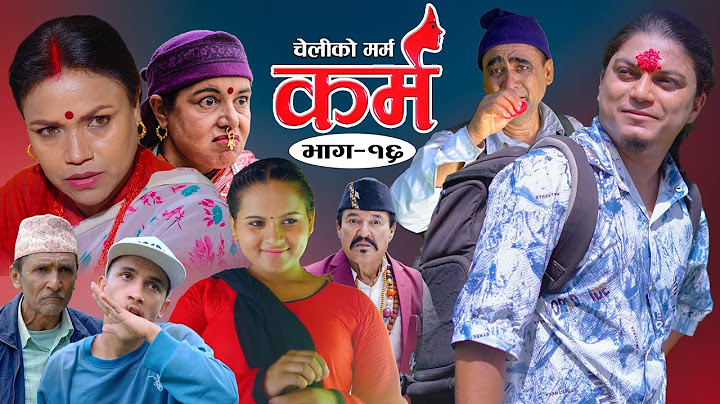 Karma - ''कर्म'' Episode - 16 | Suraj Ghimire,Bipana Pantha,Tara K.C,Baburam, Kamala,Dharma,Jiya