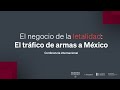 Seminario sobre Violencia y Paz || El negocio de la letalidad: el tráfico de armas a México