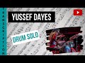 Yussef Dayes - Drum Solo Transcription