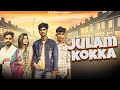 Julam kokka official  ankit mathur  ambar se pyar lage  kabir mathur tushar nagar