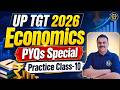 UP TGT Economics 2026 | UP TGT Economics PYQs Special -10 | UP TGT Economics By Praveen Sir