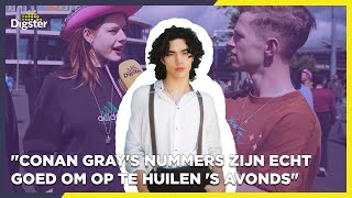 "CONAN GRAY'S NUMMERS ZIJN ECHT GOED OM OP TE HUILEN 'S AVONDS" | 𝗗𝗘 𝗙𝗔𝗡𝗦 𝗩𝗔𝗡...