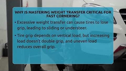 Why Is Mastering Weight Transfer Critical For Fast Cornering? - Car Performance Pros