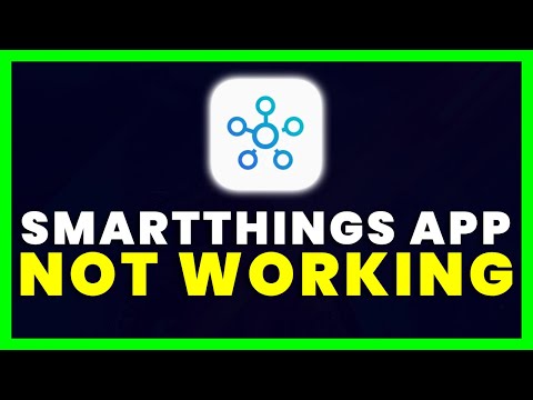 SmartThings App Not Working: How to Fix SmartThings App Not Working