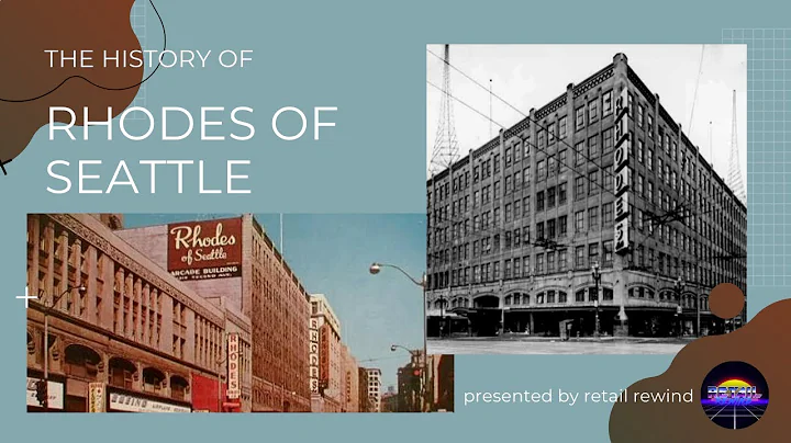 The History of Rhodes Department Store in Seattle,...