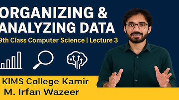 Lec-7.3: Organizing, Analyzing & Visualizing Data  in Data Science |Computer Science | Chapter 7