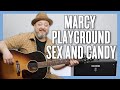 Marcy playground sex and candy guitar lesson  tutorial